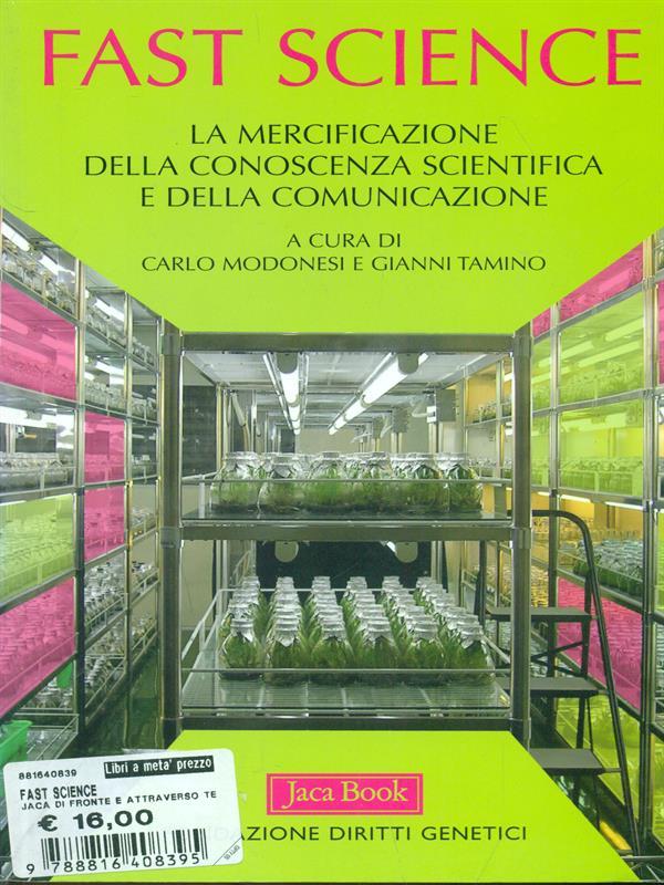 Fast science. La mercificazione della conoscenza scientifica e della comunicazione