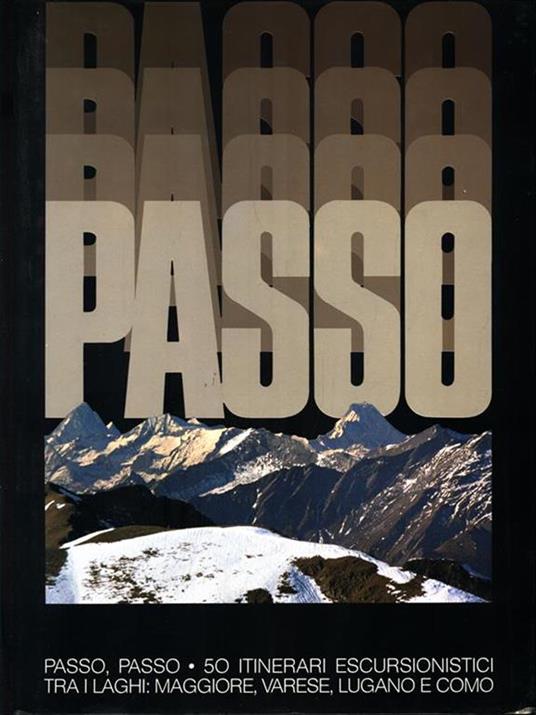 Passo, Passo. 50 Itinerari escursionistici tra i laghi - 2