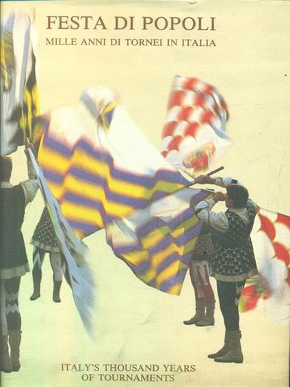 Festa di popoli. Mille anni di tornei in Italia - copertina