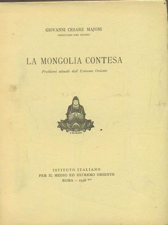 La mongolia contesa - Giovanni Cesare Majoni - copertina