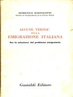 Alcune verità sulla emigrazione italiana