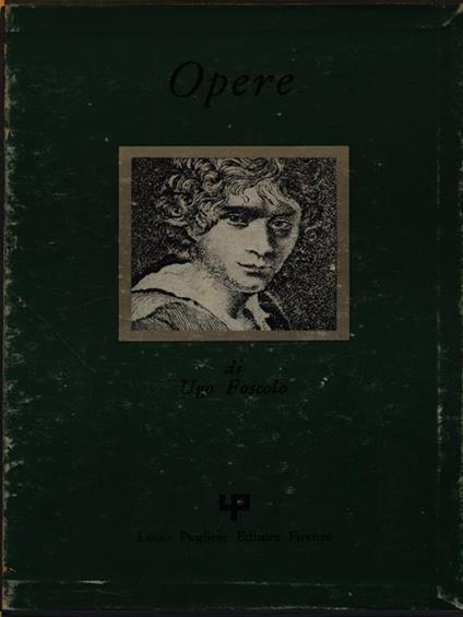 Opere - Ugo Foscolo - copertina