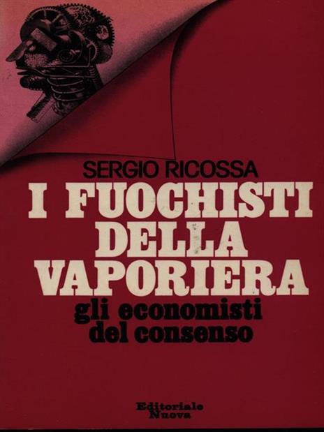 I fuochisti della vaporiera - Sergio Ricossa - copertina