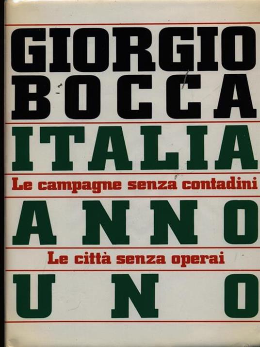 Italia anno Uno - Giorgio Bocca - 4