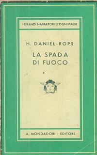 La spada di fuoco - Henri Daniel Rops - 5