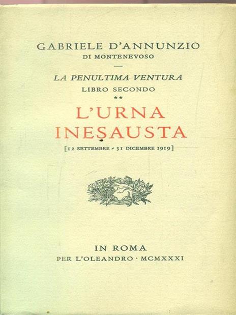 L' urna inesausta - Gabriele D'Annunzio - 2