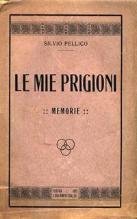 Le mie prigioni - Silvio Pellico - 2