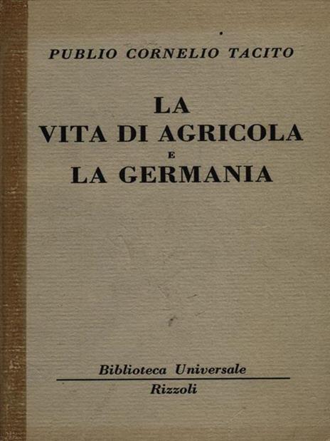La vita di Agricola e La Germania - P. Cornelio Tacito - 3