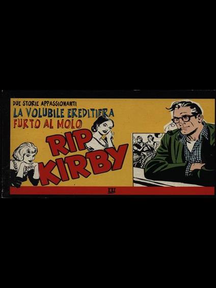 Rip Kirby: La volubile ereditiera. Furto al molo - copertina