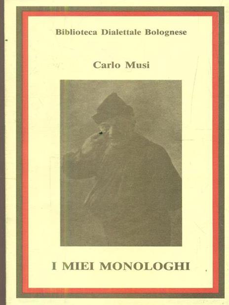 I miei monologhi - Carlo Musi - copertina