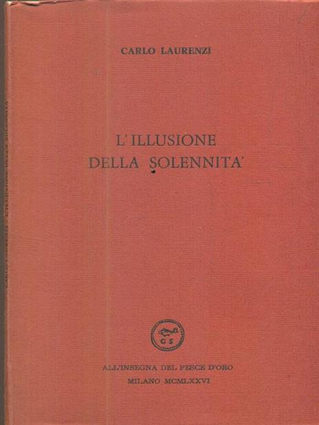 L' Illusione della solennità - Carlo Laurenzi - copertina