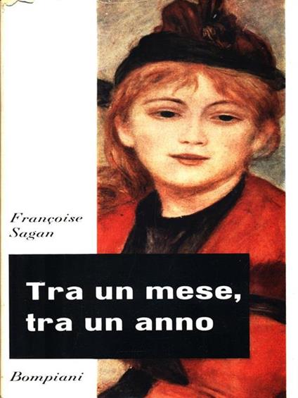 Tra un mese, tra un anno - Françoise Sagan - copertina
