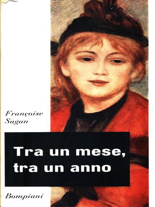 Tra un mese, tra un anno - Françoise Sagan - copertina