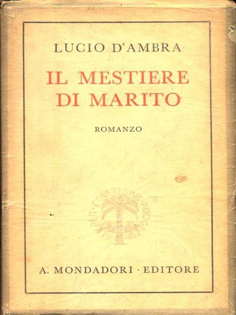 Il mestiere di marito - Lucio D'Ambra - copertina