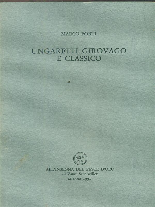 Ungaretti girovago e classico