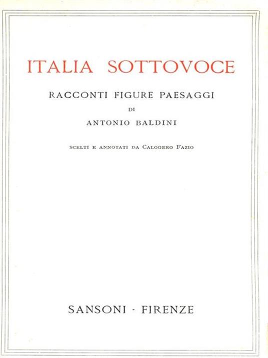 Italia sottovoce - Antonio Baldini - 2