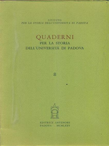 Quaderni per la storia dell'Università di Padova (9-10) - copertina