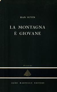 La montagna é giovane - Han Suyin - 2