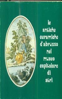 Le antiche ceramiche d'abruzzo nel museo capitolare di atri - 2
