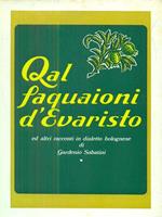 Qal faquaioni d'Evaristo ed altri racconti in dialetto bolognese
