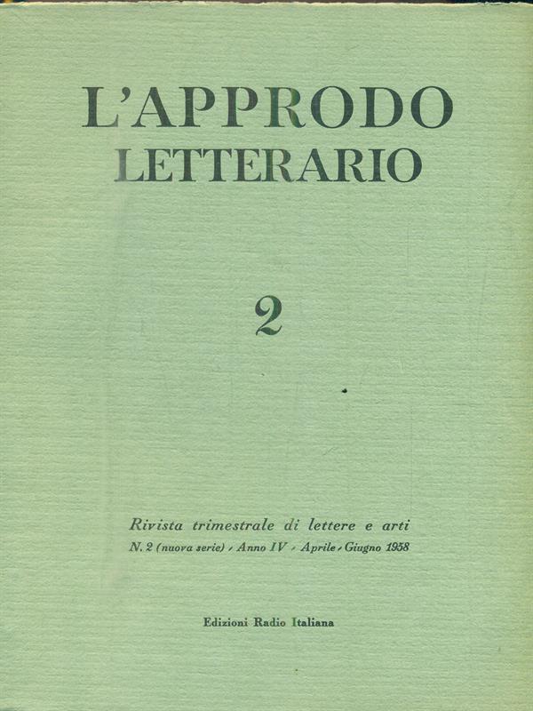 L' approdo letterario 2 / Aprile-Giugno 1958