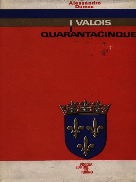 I quarantacinque - Alexandre Dumas - 2