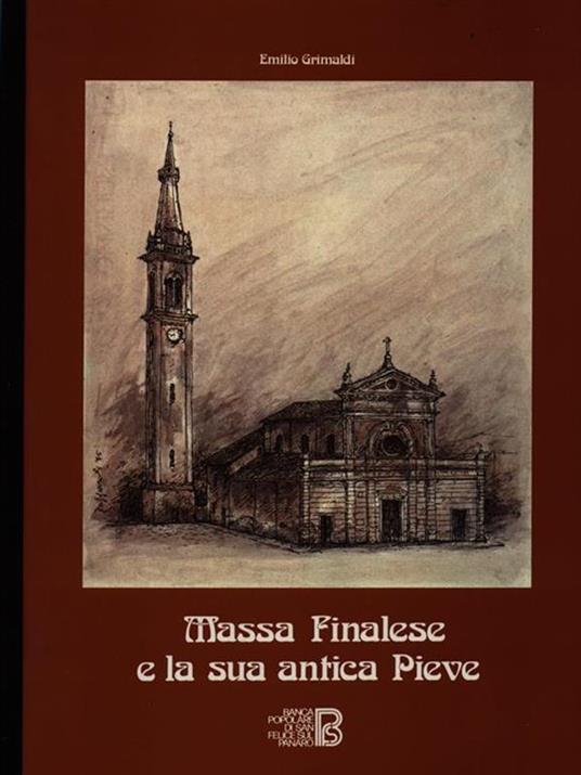 Massa Finalese e la sua antica Pieve - Emilio Grimaldi - copertina