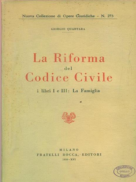 La riforma del Codice civile, i libri I e III: La famiglia - Giorgio Quartara - copertina