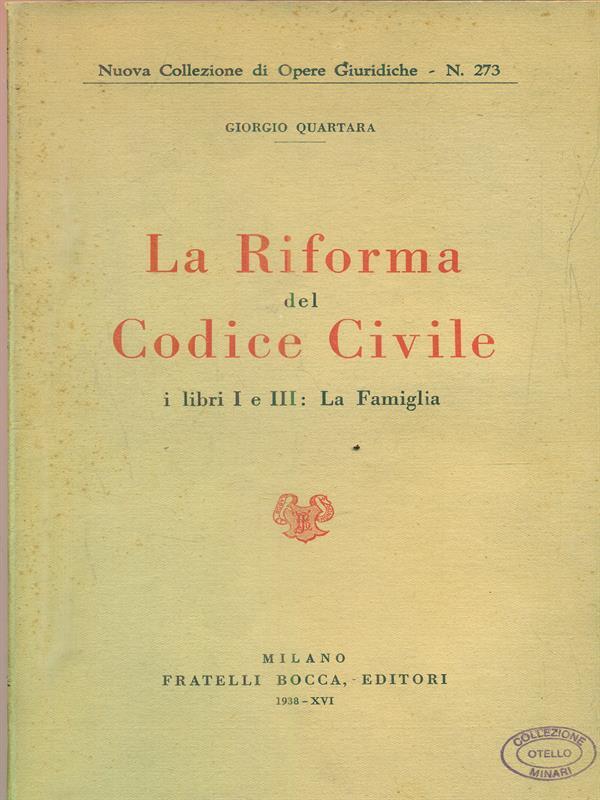 La riforma del Codice civile, i libri I e III: La famiglia