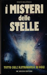 I misteri delle stelle - Renato Migliavacca - 2