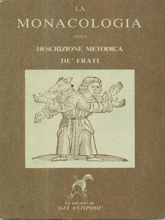 La Monacologia ossia descrizione metodica dé frati - copertina