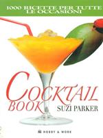 Cocktail book. Mille ricette per tutte le occasioni