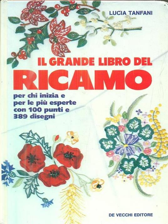Il grande libro del ricamo - Lucia Tanfani - copertina