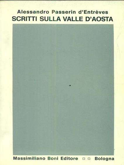 Scritti sulla valle d'Aosta - Alessandro Passerin d'Entrèves - copertina