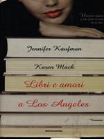 Libri e amori a Los Angeles