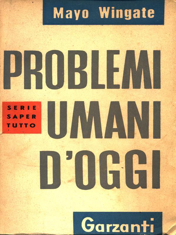 Problemi umani d'oggi