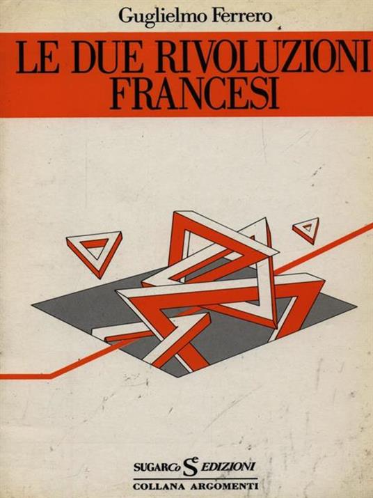 Le due rivoluzioni francesi - Guglielmo Ferrero - copertina