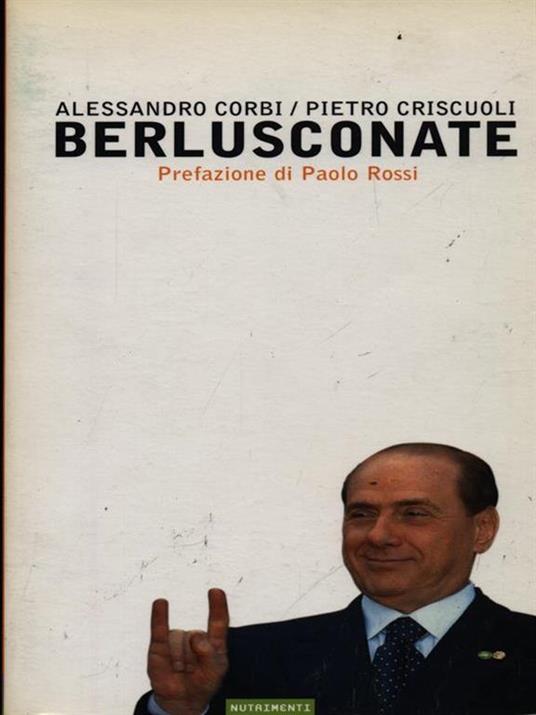 Berlusconate - Alessandro Corbi,Pietro Criscuoli - copertina
