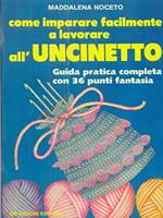Come imparare facilmente a lavorare all'uncinetto