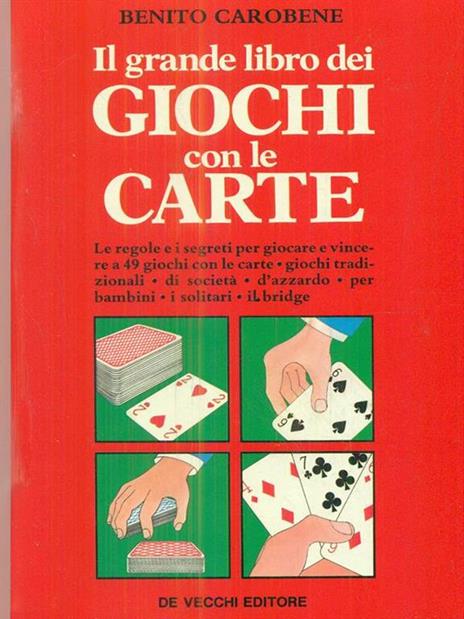 Il grande libro dei giochi con le carte - Benito Carobene - copertina