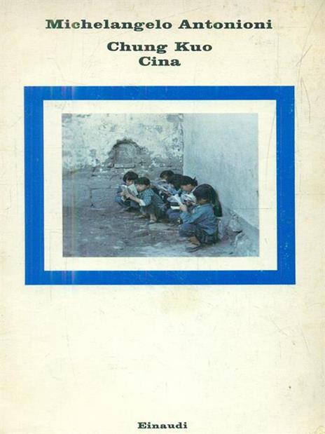 Chung Kuo Cina - Michelangelo Antonioni - copertina