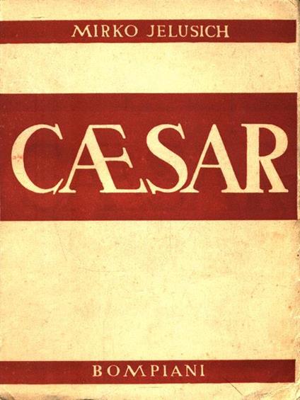 Cesar - Mirko Jelusich - copertina
