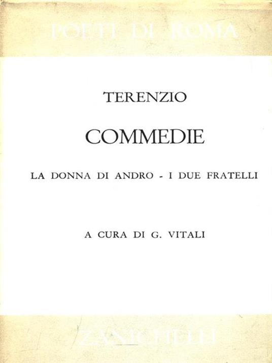 Commedie. La donna di Andro. I due fratelli - P. Afro Terenzio - 3