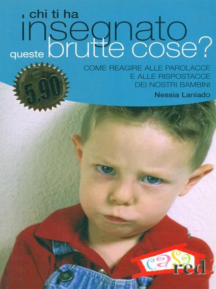 Chi ti ha insegnato queste brutte cose? - Nessia Laniado - copertina