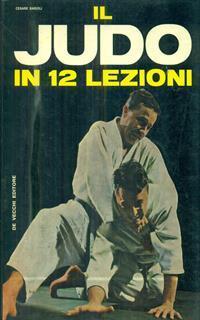 Il Judo in 12 lezioni - Cesare Barioli - 2