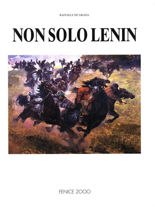 Non solo Lenin. Volume II - Raffaele De Grada - copertina