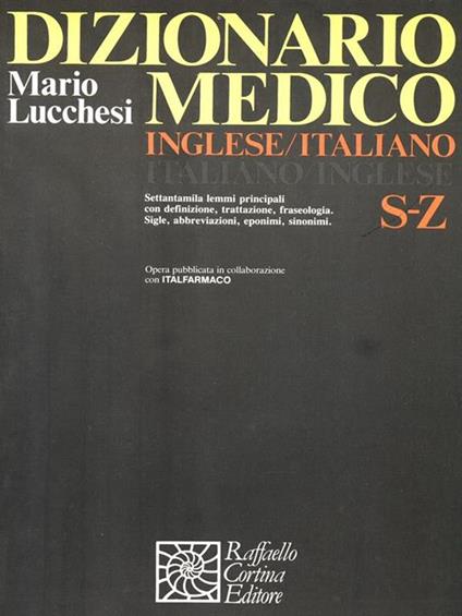 Dizionario Medico inglese italiano - S/Z - Mario Lucchesi - copertina