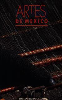 Los Artes de Mexico: Los textiles de Chiapas - 2