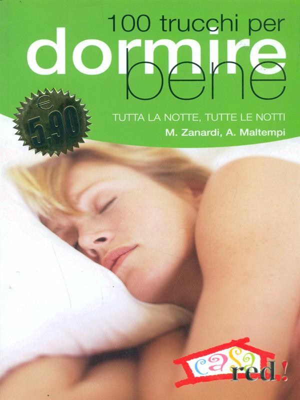 100 trucchi per dormire bene