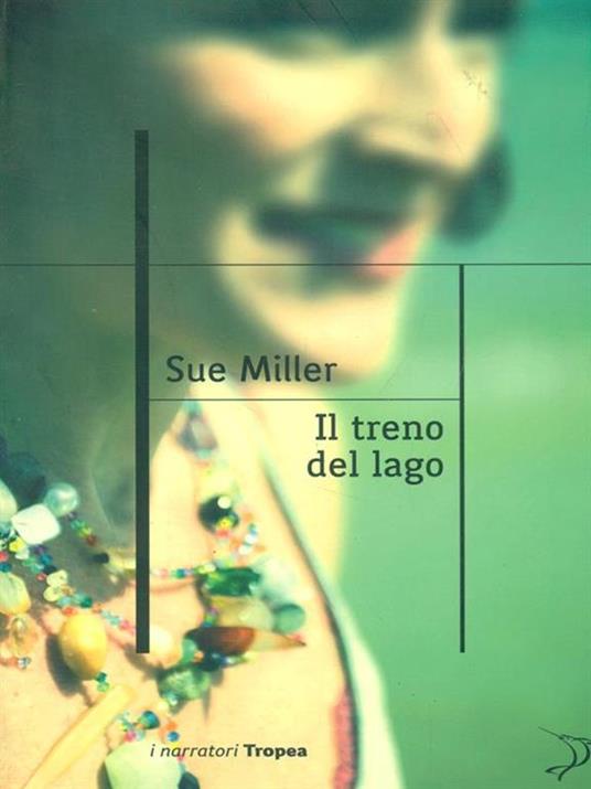 Il treno del lago - Sue Miller - copertina